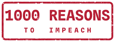 1000 Reasons to Impeach